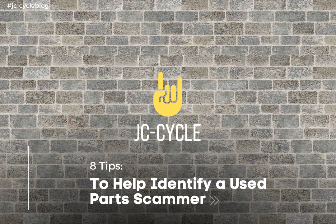 8 Tips to Help Identify a Used Motorcycle Parts SCAMMER