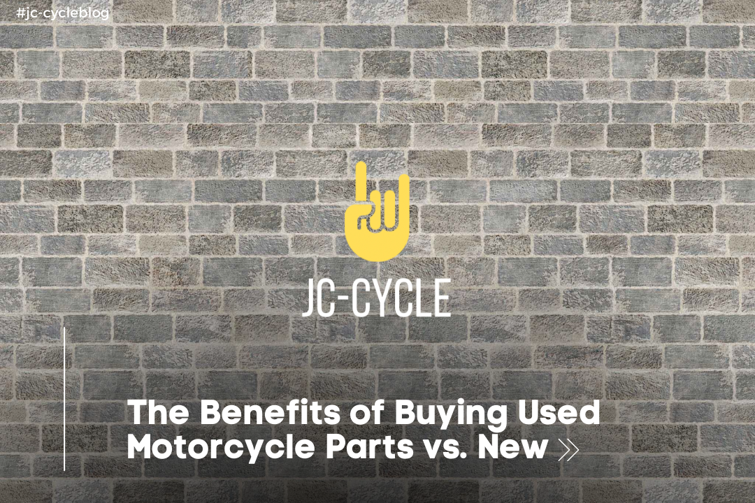 The Benefits of Buying Used Motorcycle Parts vs. New